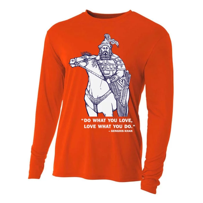 Do What You Want And Love What You Do Genghis Khan Cooling Performance Long Sleeve Crew