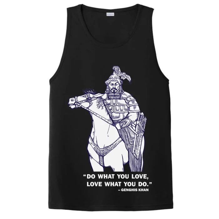 Do What You Want And Love What You Do Genghis Khan Performance Tank