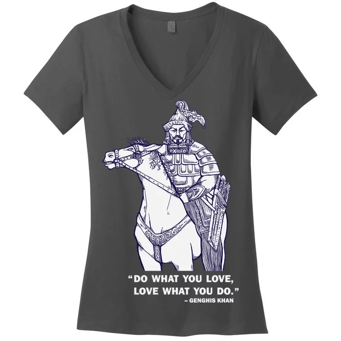 Do What You Want And Love What You Do Genghis Khan Women's V-Neck T-Shirt