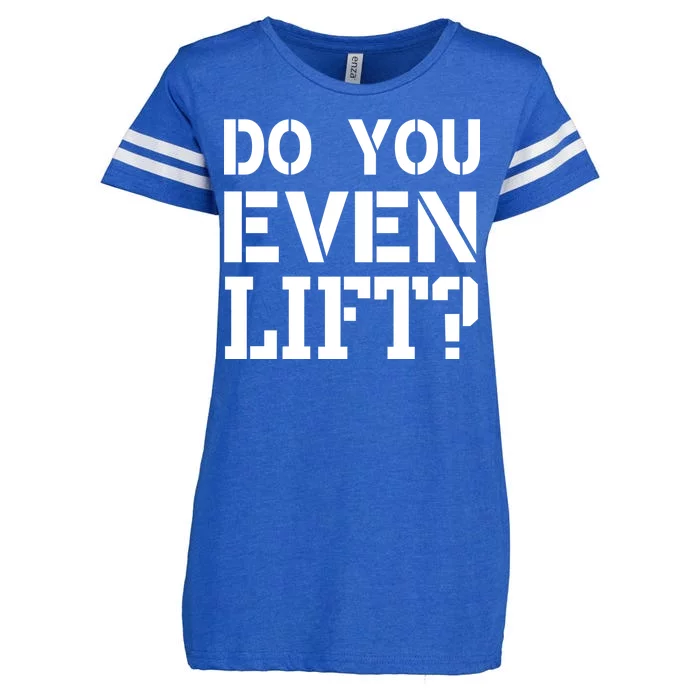 Do You Even Lift? Enza Ladies Jersey Football T-Shirt