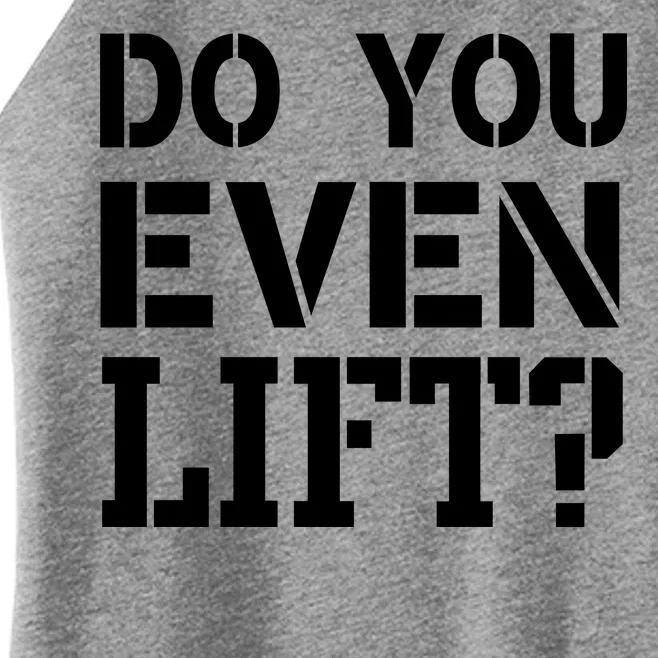 Do You Even Lift? Women’s Perfect Tri Rocker Tank