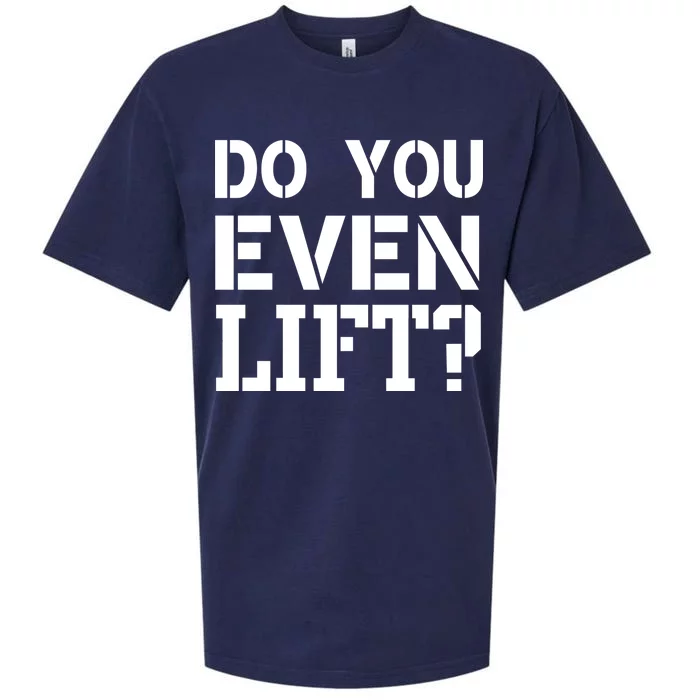 Do You Even Lift? Sueded Cloud Jersey T-Shirt