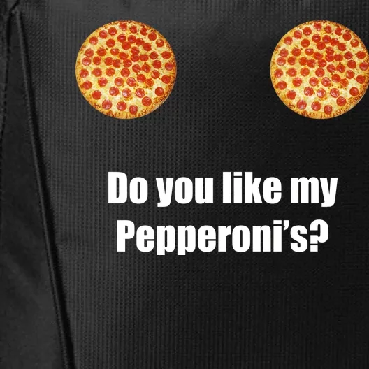 Do You Like My Pepperoni's1 City Backpack