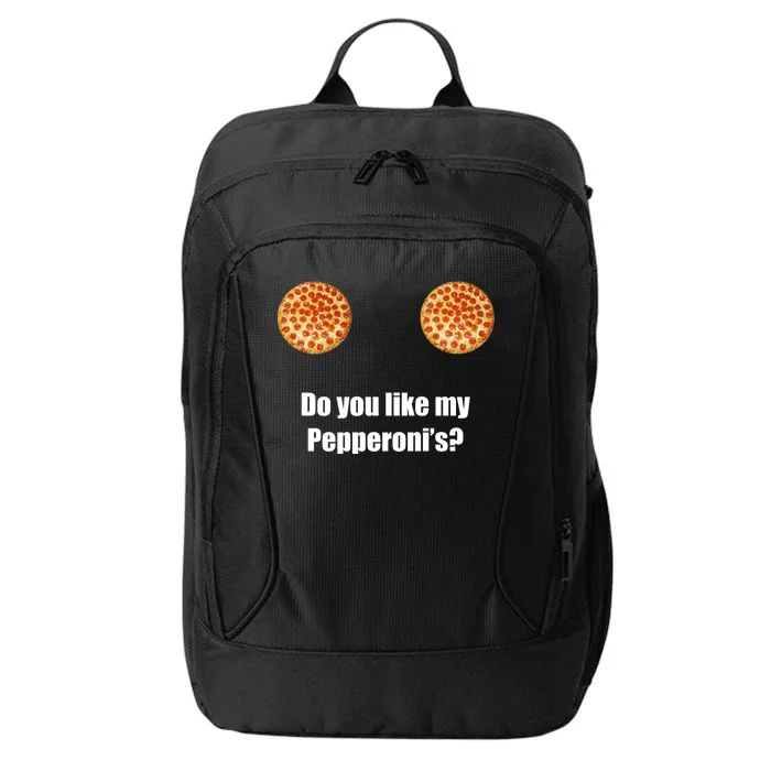 Do You Like My Pepperoni's1 City Backpack