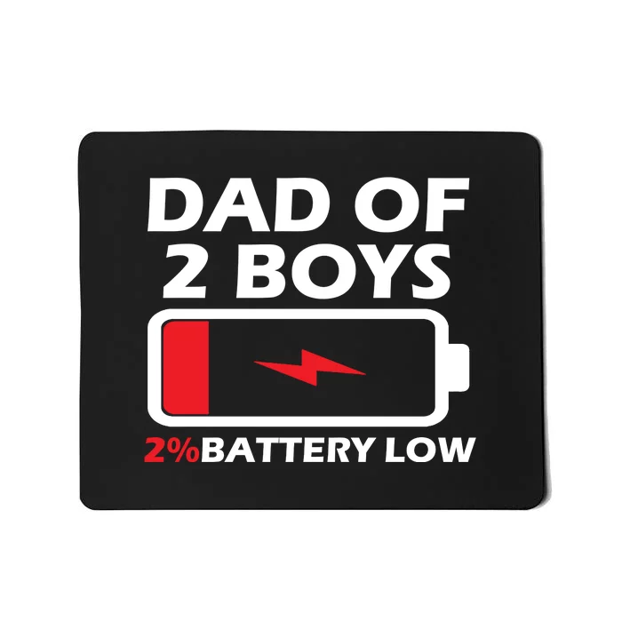 Dad Of 2 Boys Funny Fathers Day Birthday Dady Gift Funny Fathers Day Mousepad