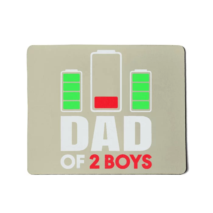 Dad Of 2 Low Battery Son Dad Fathers Day Birthday Mousepad