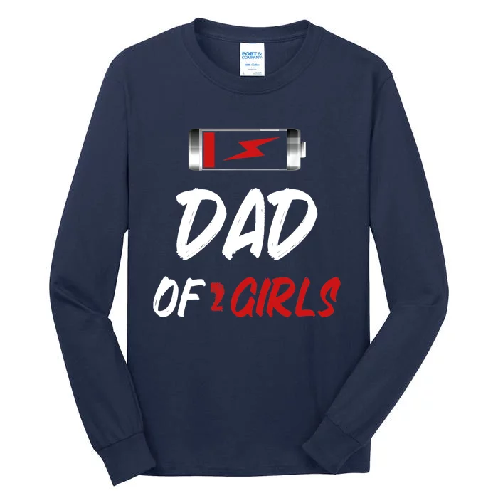 Dad Of 2 Girl Father Day Tall Long Sleeve T-Shirt