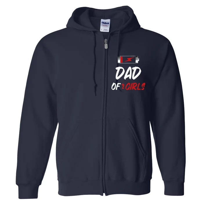 Dad Of 2 Girl Father Day Full Zip Hoodie