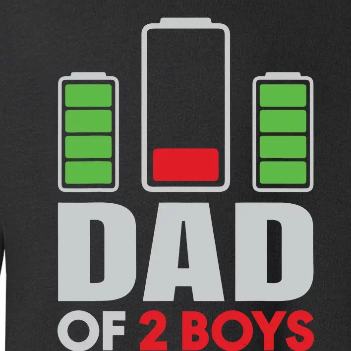 Dad Of 2 Low Battery Son Dad Fathers Day Birthday Toddler Sweatshirt