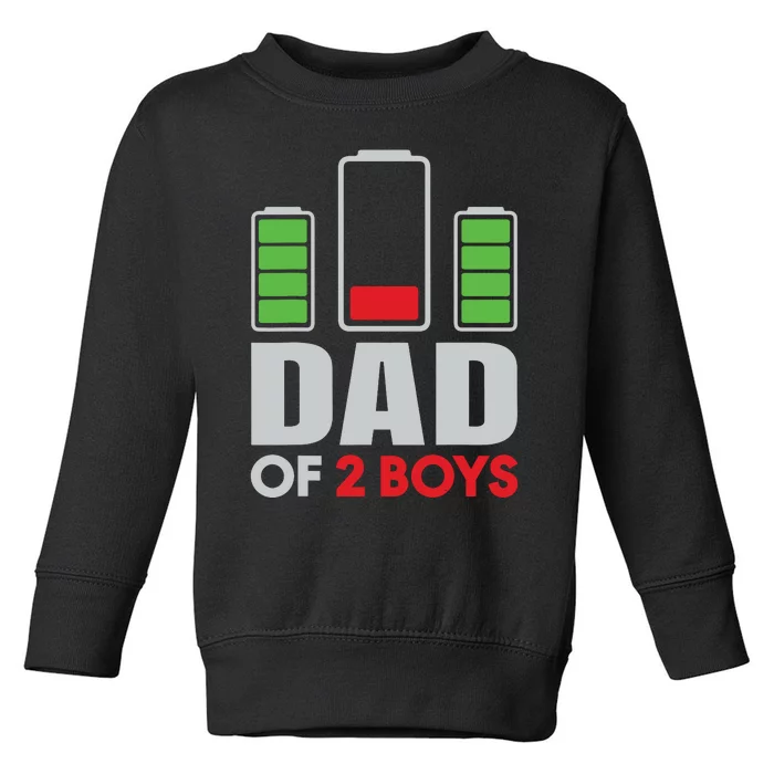 Dad Of 2 Low Battery Son Dad Fathers Day Birthday Toddler Sweatshirt