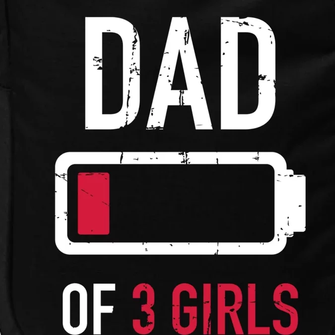 Dad Of 3 Three Low Battery Gift For Father's Day Gift Impact Tech Backpack