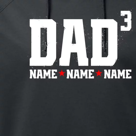 Dad Of 3 Fathers Day Gift Daughter Son Kids Names Personalized Performance Fleece Hoodie