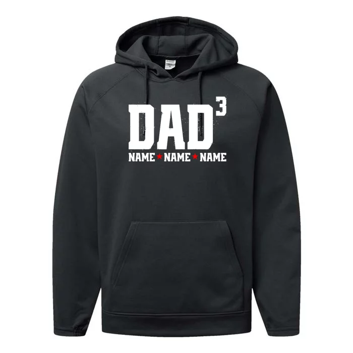 Dad Of 3 Fathers Day Gift Daughter Son Kids Names Personalized Performance Fleece Hoodie