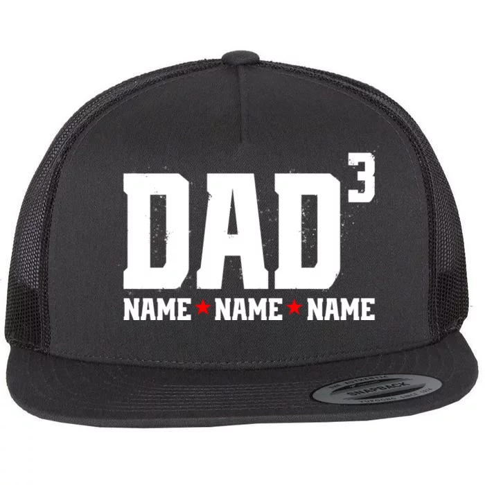 Dad Of 3 Fathers Day Gift Daughter Son Kids Names Personalized Flat Bill Trucker Hat