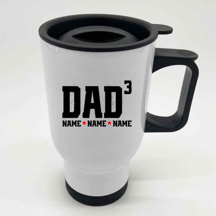 Dad Of 3 Fathers Day Gift Daughter Son Kids Names Personalized Front & Back Stainless Steel Travel Mug