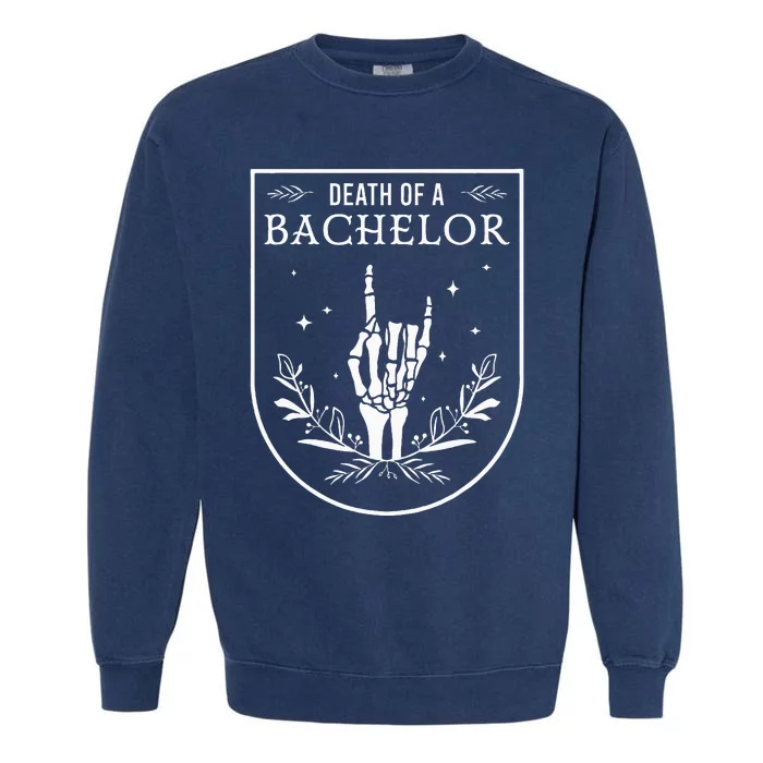 Death Of A Bachelor Best Man Groom Gothic Bachelor Party Garment-Dyed Sweatshirt