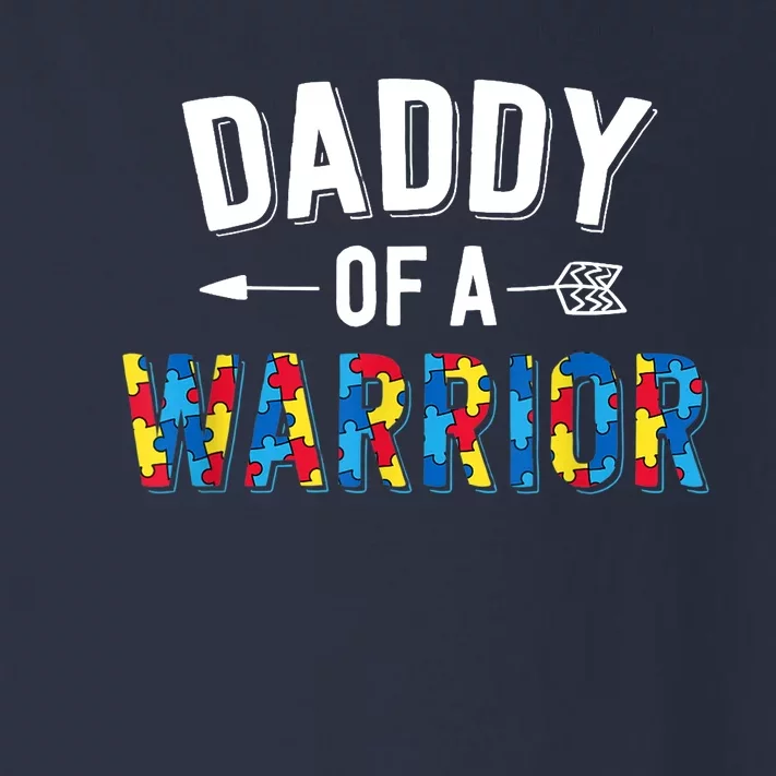 Daddy Of A Warrior Family Dad World Autism Awareness Day Toddler Long Sleeve Shirt