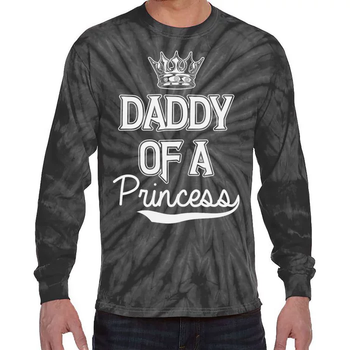 Daddy Of A Princess Fathers Day Tie-Dye Long Sleeve Shirt