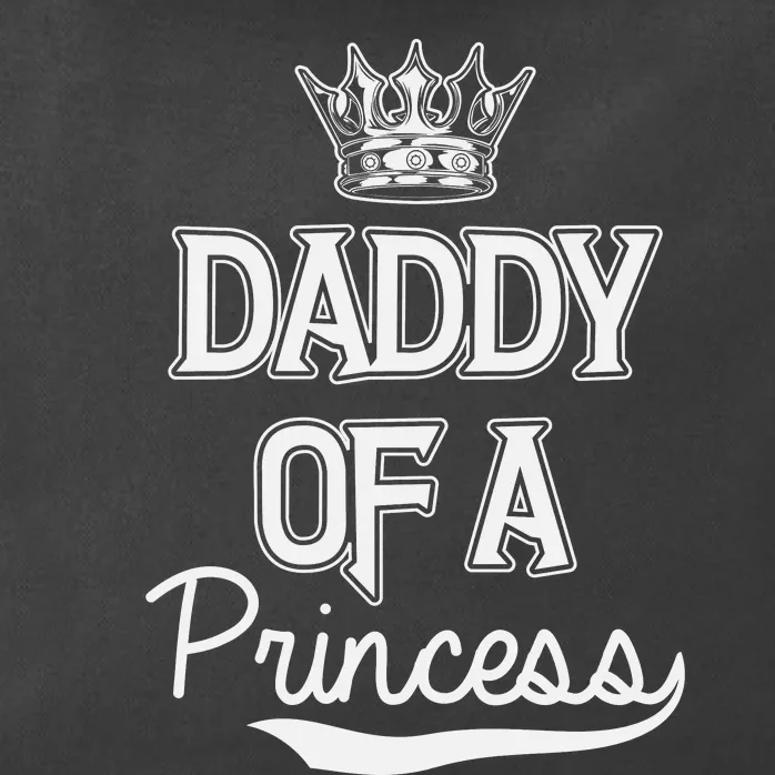 Daddy Of A Princess Fathers Day Zip Tote Bag