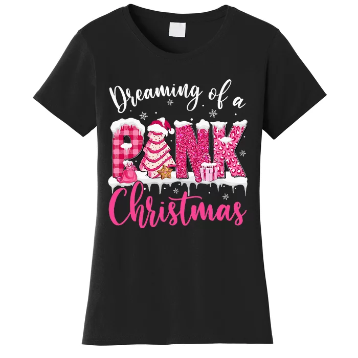 Dreaming Of A Pink Christmas Tree Cakes Xmas Holiday Pajamas Women's T-Shirt