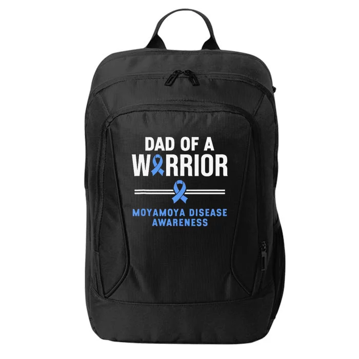 Dad Of A Warrior Moyamoya Disease Awareness City Backpack