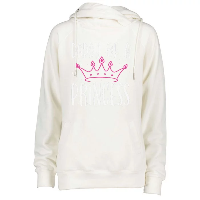 Daddy Of A Princess Proud Dad Daughter Cute Fathers Day Womens Funnel Neck Pullover Hood