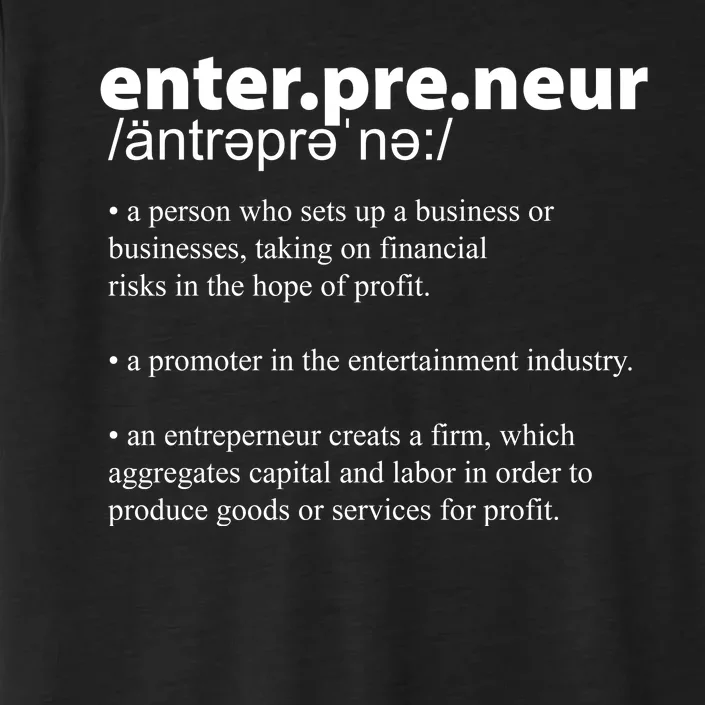 Definition Of An Entrepreneur ChromaSoft Performance T-Shirt