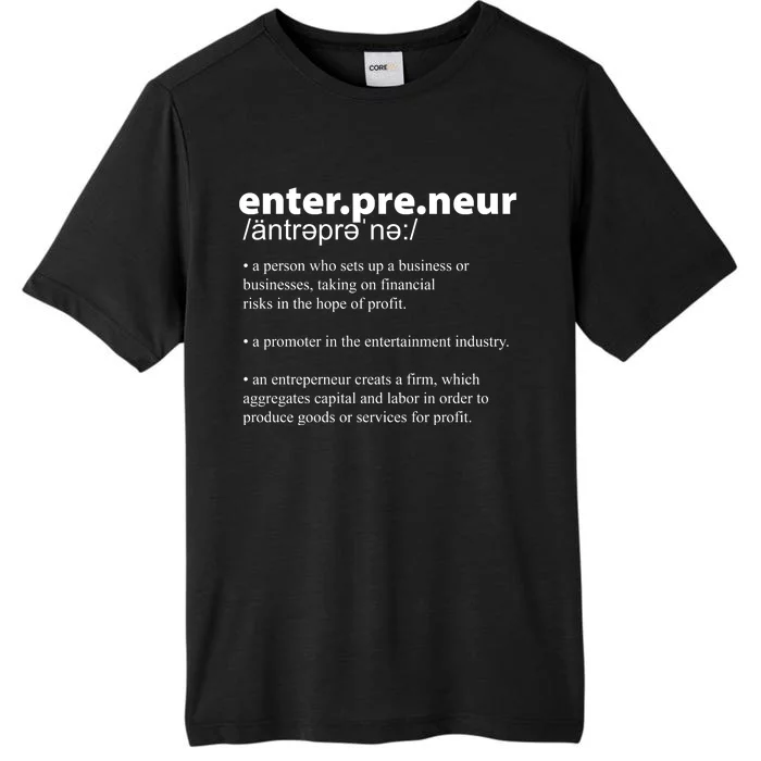 Definition Of An Entrepreneur ChromaSoft Performance T-Shirt