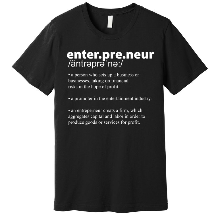 Definition Of An Entrepreneur Premium T-Shirt