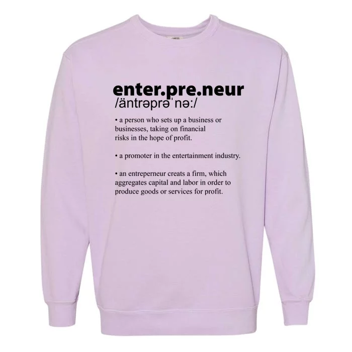 Definition Of An Entrepreneur Garment-Dyed Sweatshirt