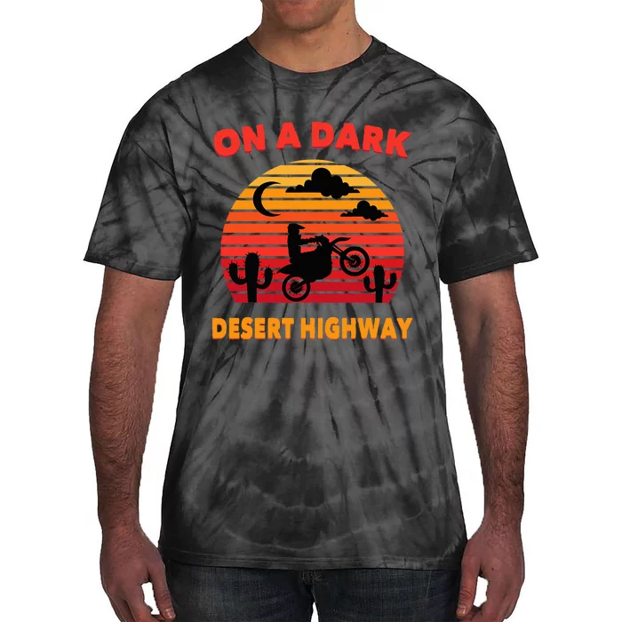 Desert On A Dark Desert Highway Mojave Cactus Retro Tie-Dye T-Shirt