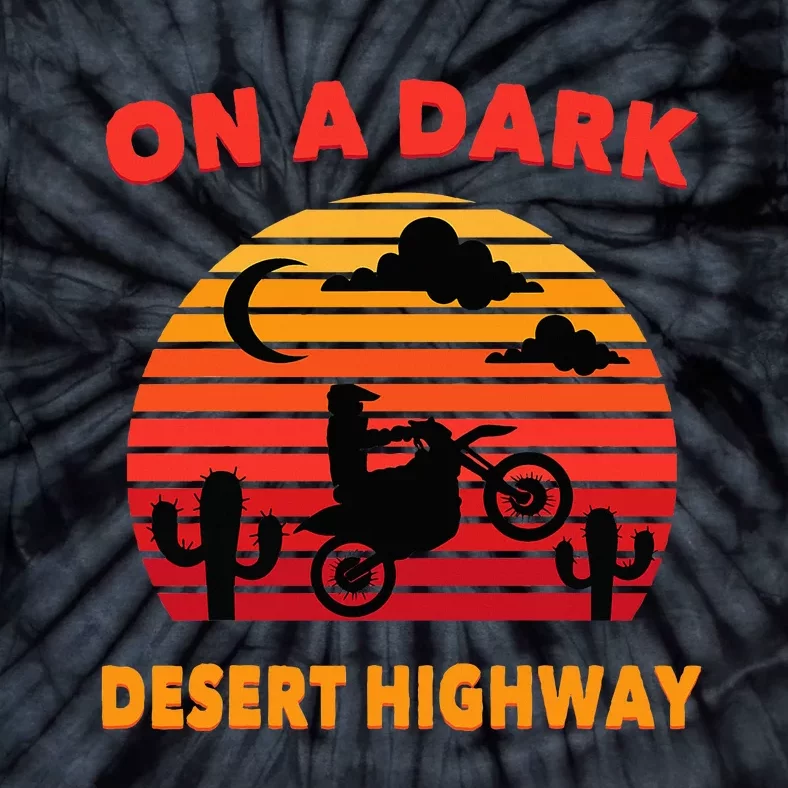 Desert On A Dark Desert Highway Mojave Cactus Retro Tie-Dye T-Shirt