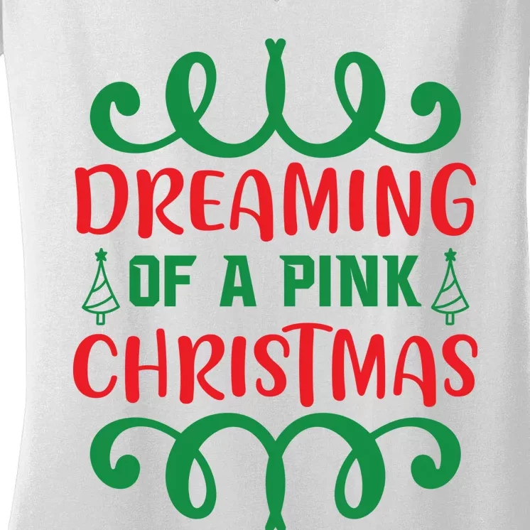 Dreaming Of A Pink Christmas Women's V-Neck T-Shirt