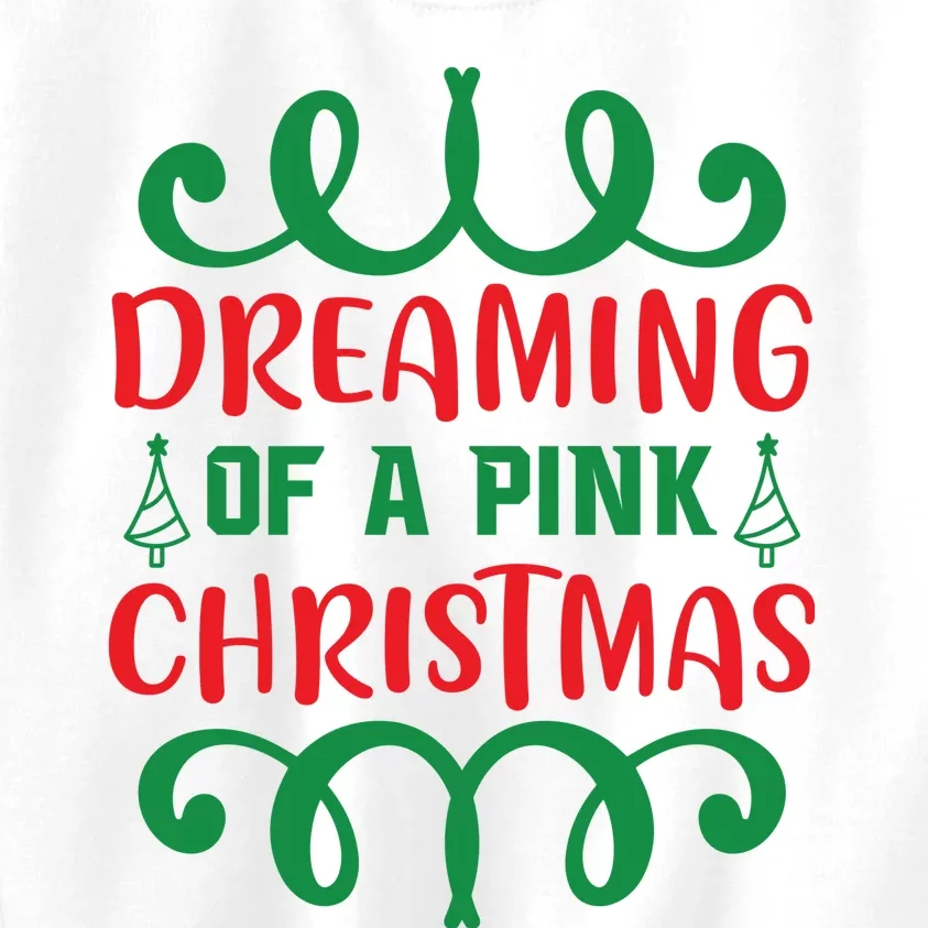 Dreaming Of A Pink Christmas Kids Sweatshirt