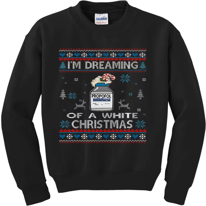 Dreaming of a White Christmas Nurse Propofol ICU CRNA Xmas Kids Sweatshirt