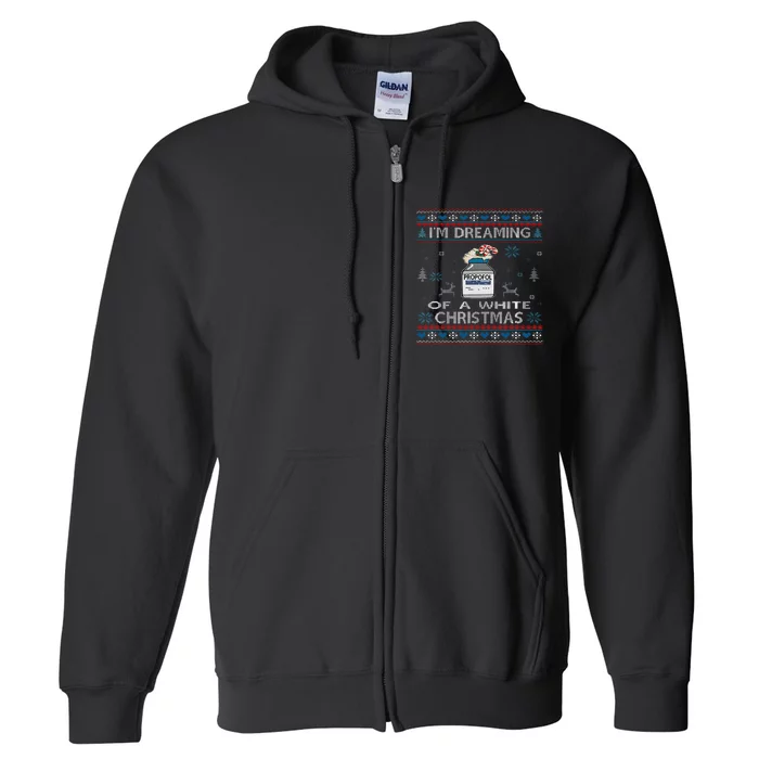 Dreaming of a White Christmas Nurse Propofol ICU CRNA Xmas Full Zip Hoodie