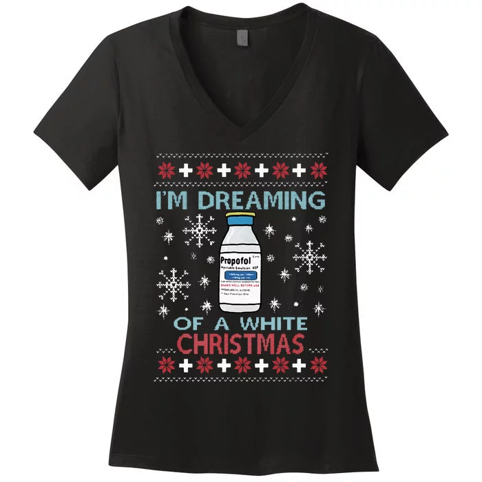 Dreaming of a White Christmas Propofol Ugly Xmas Sweater Women's V-Neck T-Shirt