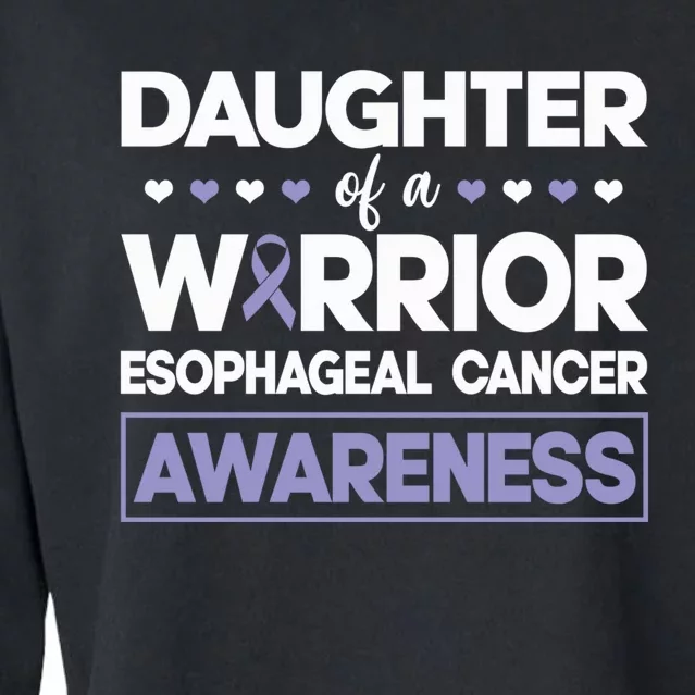 Daughter Of A Warrior Esophageal Cancer Awareness Dad Mom Cropped Pullover Crew