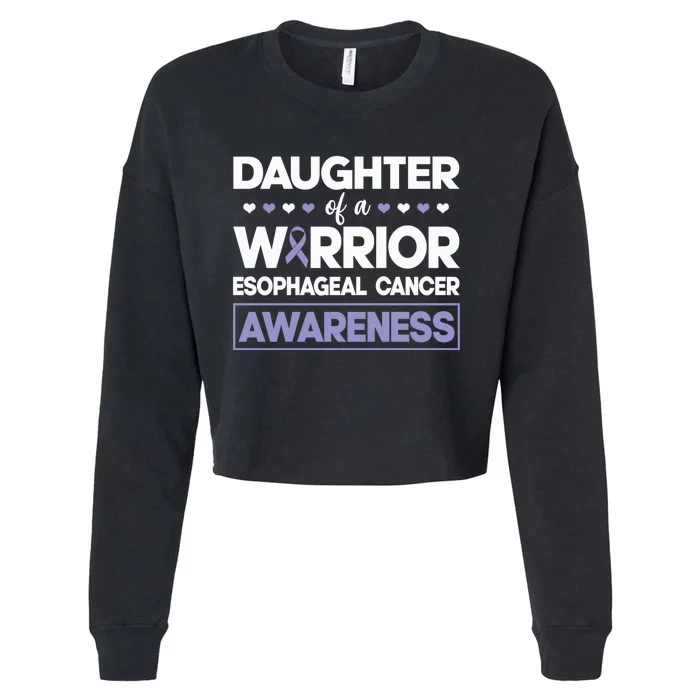 Daughter Of A Warrior Esophageal Cancer Awareness Dad Mom Cropped Pullover Crew