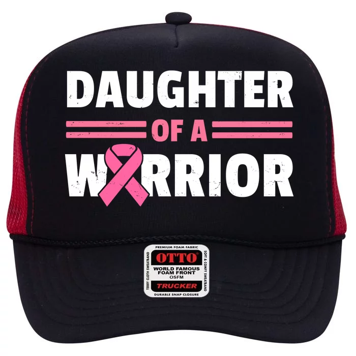 Daughter Of A Warrior Breast Cancer Awareness High Crown Mesh Trucker Hat