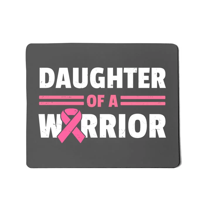 Daughter Of A Warrior Breast Cancer Awareness Mousepad