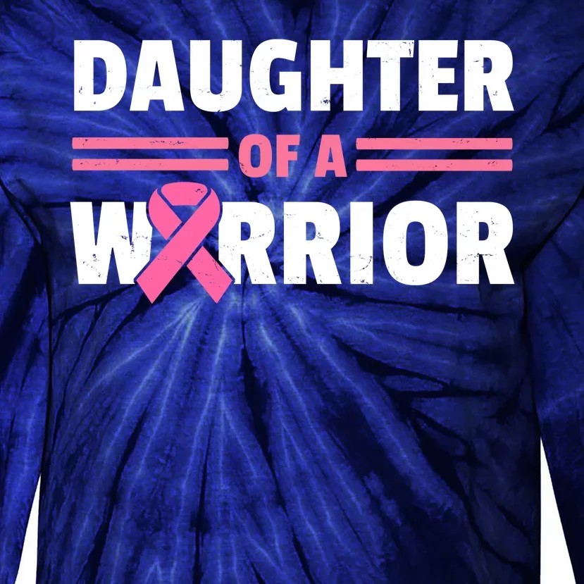 Daughter Of A Warrior Breast Cancer Awareness Tie-Dye Long Sleeve Shirt