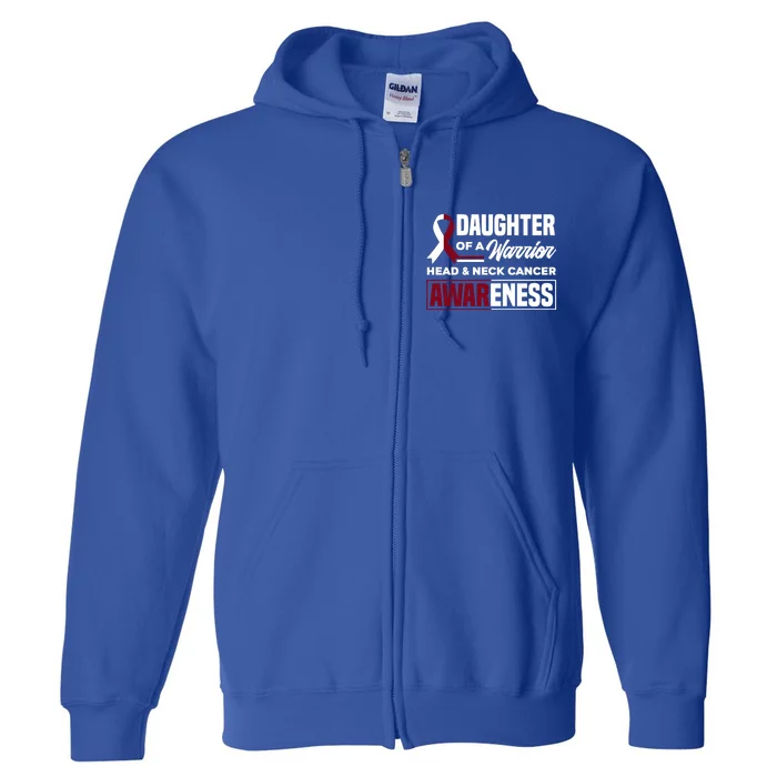 Daughter Of A Warrior Support Head And Neck Cancer Awareness Meaningful Gift Full Zip Hoodie