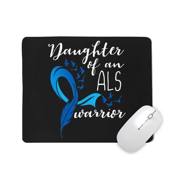 Daughter Of An ALS Warrior ALS Support Squad Mousepad