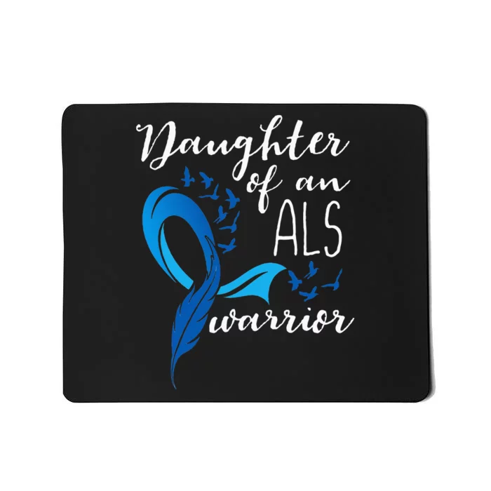 Daughter Of An ALS Warrior ALS Support Squad Mousepad