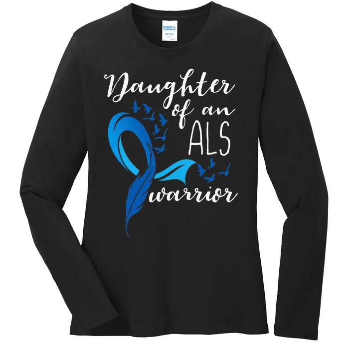 Daughter Of An ALS Warrior ALS Support Squad Ladies Long Sleeve Shirt