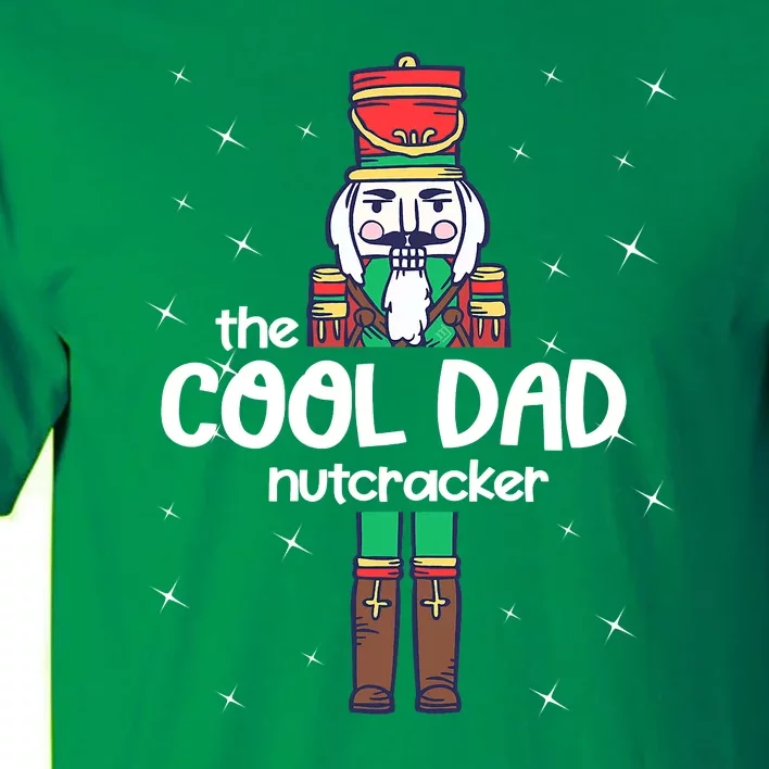 Dad Of A Nutcracker Funny Christmas Elf Squad ELF Xmas Gifts Tall T-Shirt