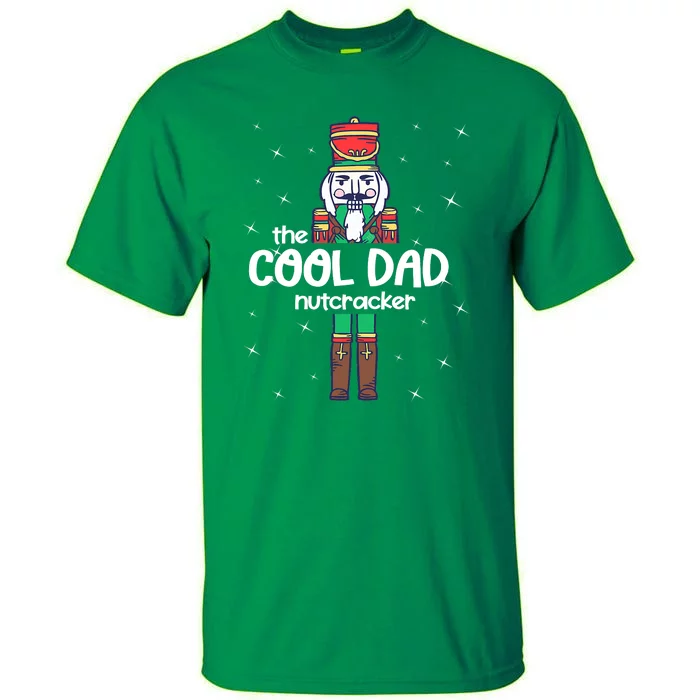 Dad Of A Nutcracker Funny Christmas Elf Squad ELF Xmas Gifts Tall T-Shirt