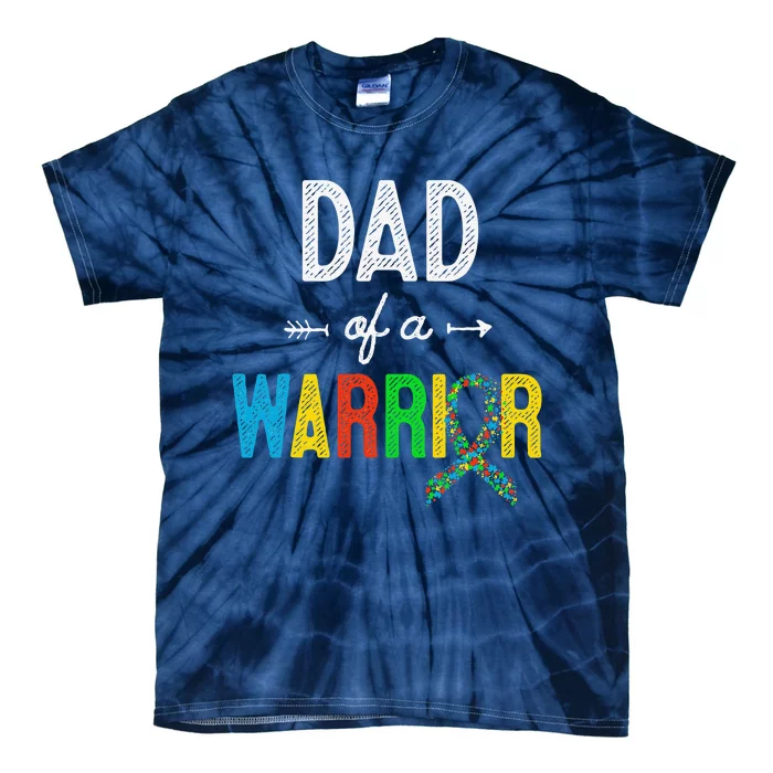 Dad Of A Warrior Autism Awareness Support Tie-Dye T-Shirt