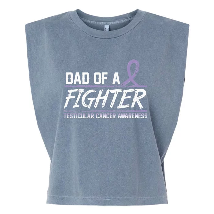 Dad Of A Fighter Support Squad Testicular Cancer Awareness Garment-Dyed Women's Muscle Tee